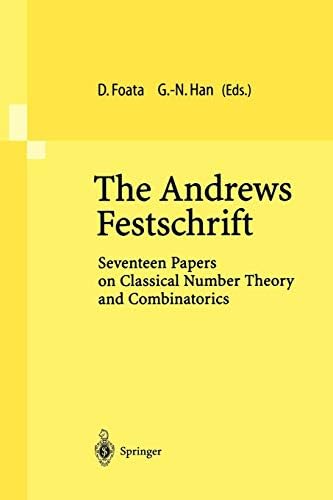 The Andrews Festschrift: Seventeen Papers on Classical Number Theory and Combinatorics
