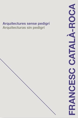 ARQUITECTURAS SIN PEDIGRI Monographie Architecture Vernaculaire