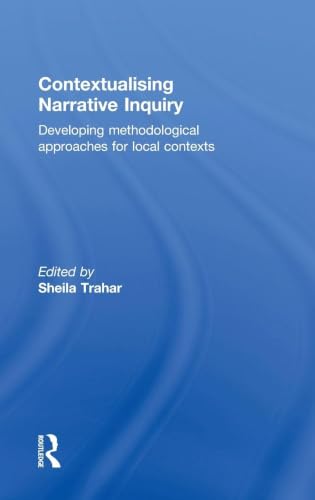 Contextualising Narrative Inquiry: Developing methodological approaches for local contexts view 2