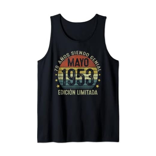 Regalo 70 Años Cumpleaños Hombre Mujer Hecho En Mayo 1953 Camiseta sin Mangas