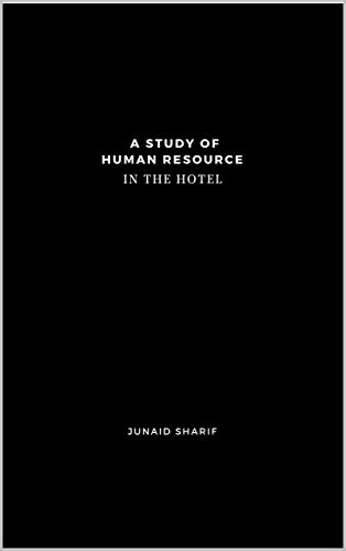 A Study of Human Resource in the Hospitality Industry