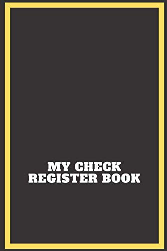 MY CHECK REGISTER BOOK: Recording of my register book income and expenses. Personal, family or small business use.