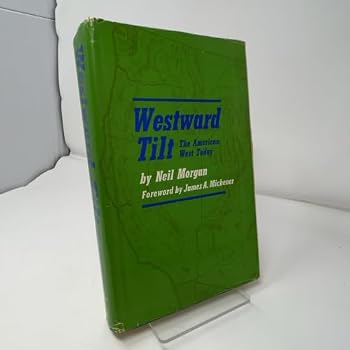 Hardcover Westward Tilt: The American West Today Book