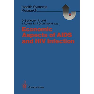 Economic Aspects of AIDS and HIV Infection