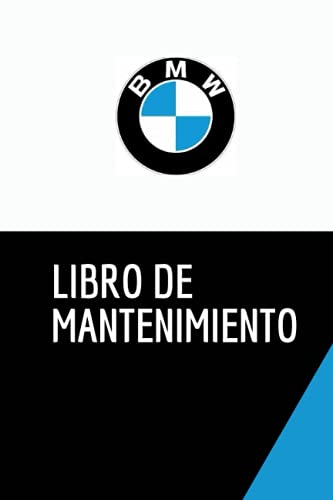 libro de mantenimiento: libro de mantenimiento BMW (Spanish Edition) libro de mantenimiento: libro de mantenimiento BMW (Spanish Edition)