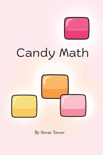 Candy Math: Book 1