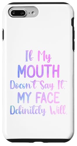 If My Mouth Do Not Say It My Face Definely Will Tie DyeB X}zP[X iPhone 7 Plus/8 Plus p