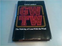 G. W. T. W.: Making of " Gone with the Wind " 0552686395 Book Cover