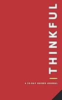 Thinkful : A 30-Day Guided Journal 1952605059 Book Cover