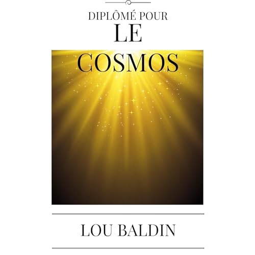 DIPLÔMÉ POUR LE COSMOS Audiolibro Por LOU BALDIN, Lou Baldin arte de portada