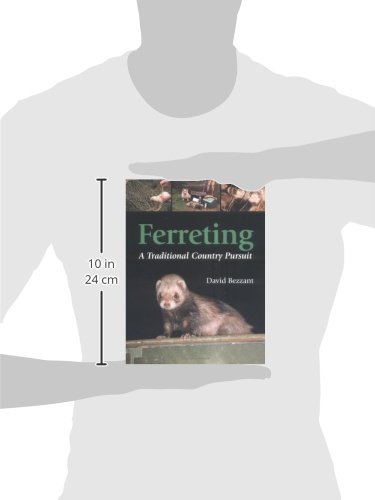 Ferreting: A Traditional Country Pursuit      Paperback – June 1, 2004