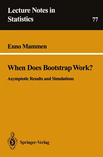 When Does Bootstrap Work?: Asymptotic Results and Simulations: 77 (Lecture Notes in Statistics) view 2