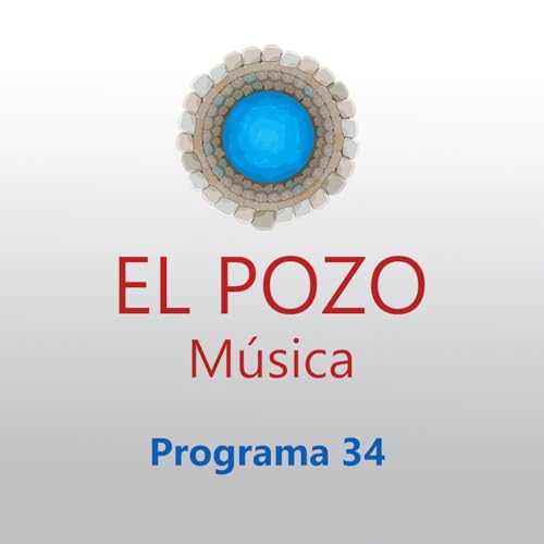 El Pozo Música - Programa 34 cover art