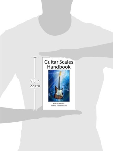 Guitar Scales Handbook: A Step-By-Step, 100-Lesson Guide to Scales, Music Theory, and Fretboard Theory (Book