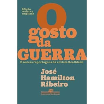Capa do livro O gosto da guerra (Edição revista e ampliada): E outras reportagens da revista Realidade