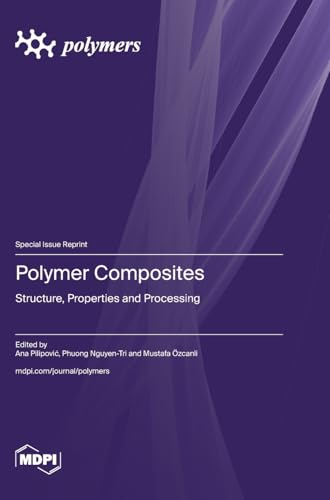 Polymer Composites: Structure, Properties and Processing view 2