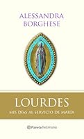 Lourdes (Planeta Testimonio) 8408094262 Book Cover