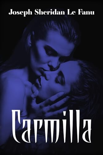 CARMILLA: Edición en español con prólogo y notas (Spanish Edition)