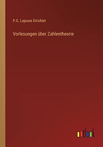Vorlesungen über Zahlentheorie (German Edition)