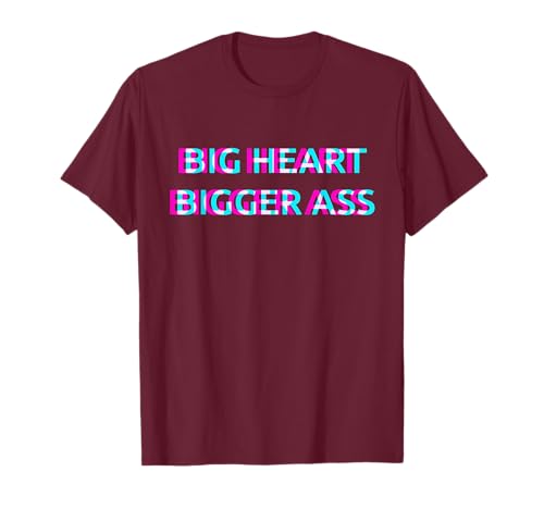 Photo de Big Heart Bigger Ass Sarcastic Booty Funny Humor Curvy Girls T-Shirt