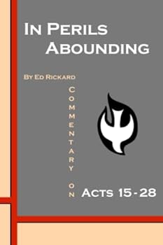 Paperback In Perils Abounding: Commentary on Acts 15-28 Book