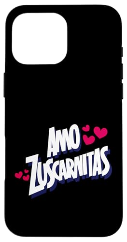 Amo Zuscarnitas, Funny Sarcastic Spanish Saying Mexican X}zP[X iPhone 16 Pro Max p