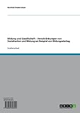  Bildung und Gesellschaft - Verschränkungen von Sozialisation und Bildung am Beispiel von Bildungsabstieg