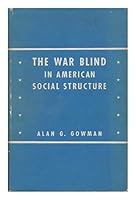 The war blind in American social structure B0006AUXGU Book Cover