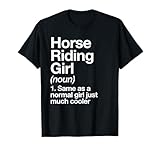Horse Riding Girl Definition Funny & Sassy Sports T-Shirt