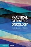 Practical Geriatric Oncology (Cambridge Medicine (Hardcover))