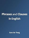Phrases and Clauses in English