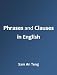 Phrases and Clauses in English