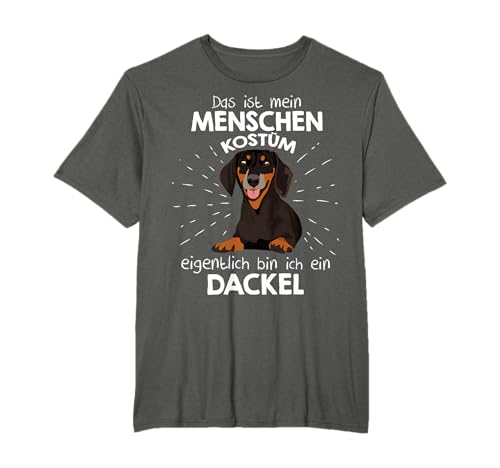 Mein Menschen Kostüm Bin ich ein Dackel T-Shirt