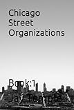 Chicago Street Organizations: Book:1