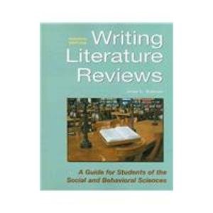 Writing Literature Reviews: A Guide for Students of the Social and Behavioral Sciences