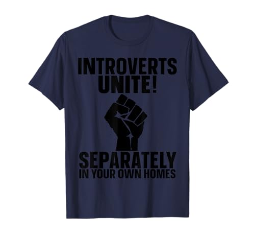 Introverts Unite T-Shirt