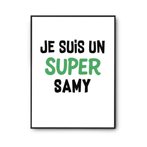 Poster citation humour Un Super Samy 2 imprimé en France pour salon