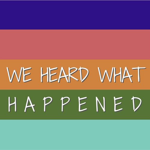 『We Heard What Happened』のカバーアート