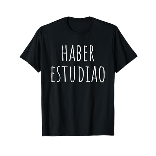 Haber Estudiao Divertida Camiseta