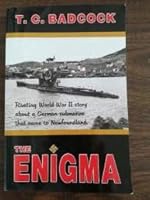 The Enigma: Riveting World War II Story About a German Submarine That Came to Newfoundland 0980939690 Book Cover