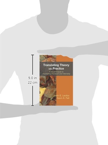 Translating Theory into Practice: A Student Guide to Counseling Practicum and Internship