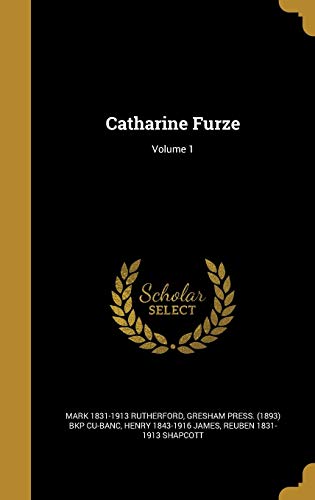 Catharine Furze; Volume 1