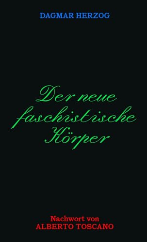 Der neue Faschistische Körper