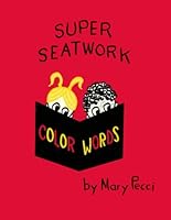SUPER SEATWORK - Color Words 094322005X Book Cover