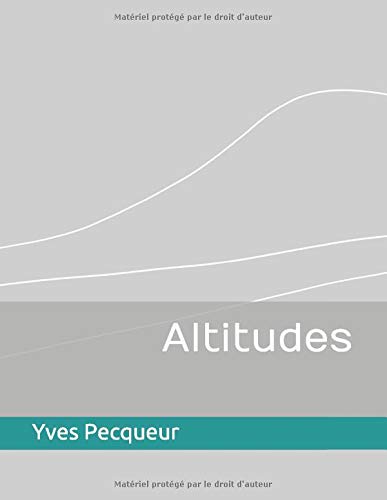 Télécharger Altitudes livre En ligne