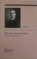 My Dear Friend Chas., Monography 5 B000I4RAQK Book Cover