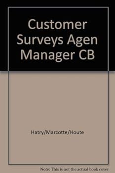 Hardcover CUSTOMER SURVEYS FOR AGENCY MANAGERS Book