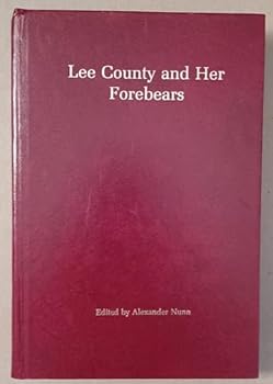 Hardcover Lee County and Her Forebears Book