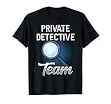 Privatdetektiv Team Privat Privatermittler Privatdetektei T-Shirt