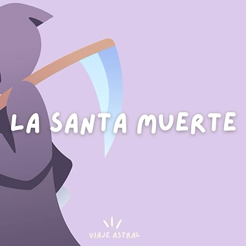 Ep.03 La Santa muerte (Con Luis y Fernanda)